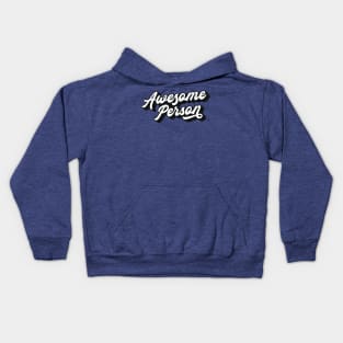 Awesome Person Lettering (Black & White Design) Kids Hoodie